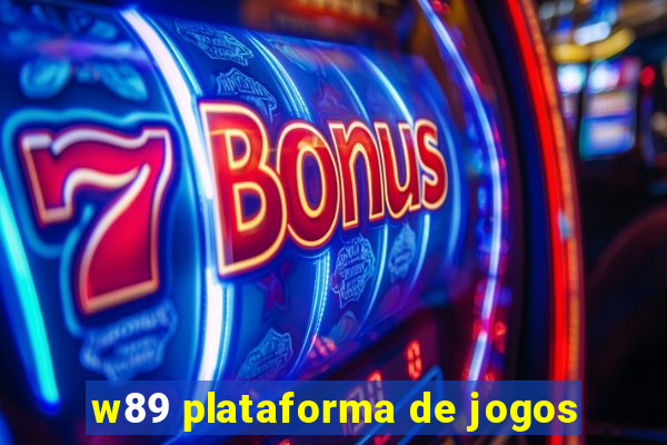 w89 plataforma de jogos