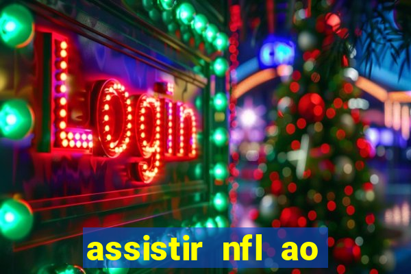 assistir nfl ao vivo gratis