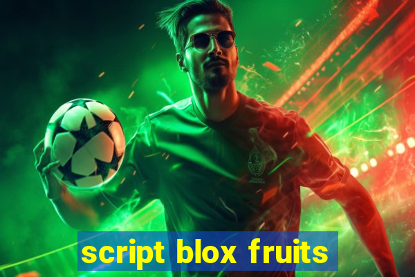 script blox fruits