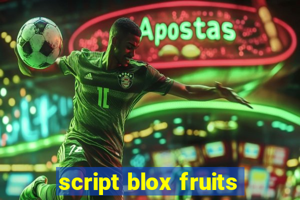 script blox fruits