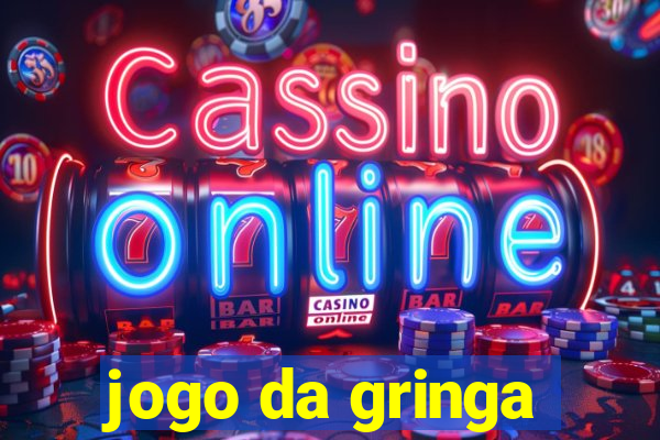 jogo da gringa