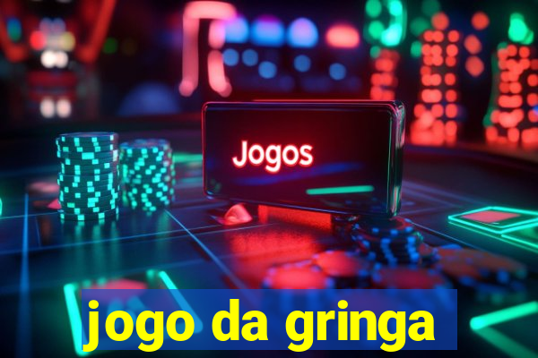 jogo da gringa