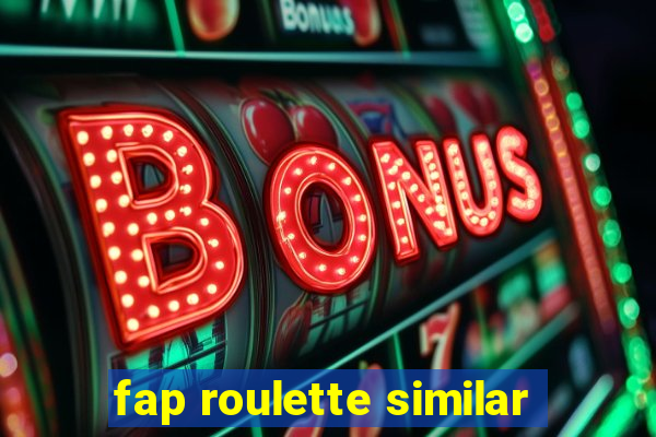 fap roulette similar