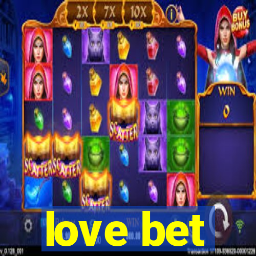 love bet