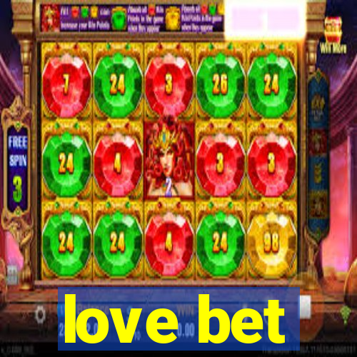 love bet