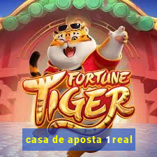 casa de aposta 1 real