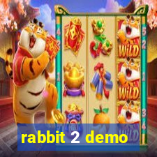 rabbit 2 demo