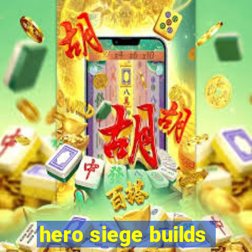 hero siege builds