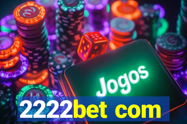 2222bet com