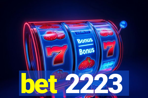 bet 2223