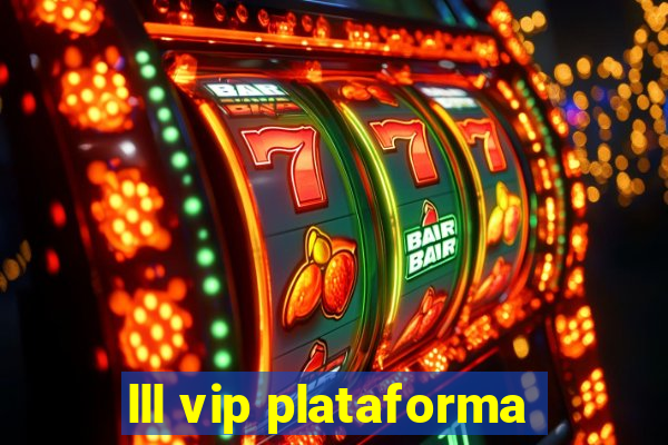 lll vip plataforma