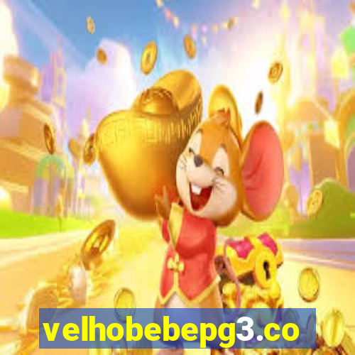 velhobebepg3.com