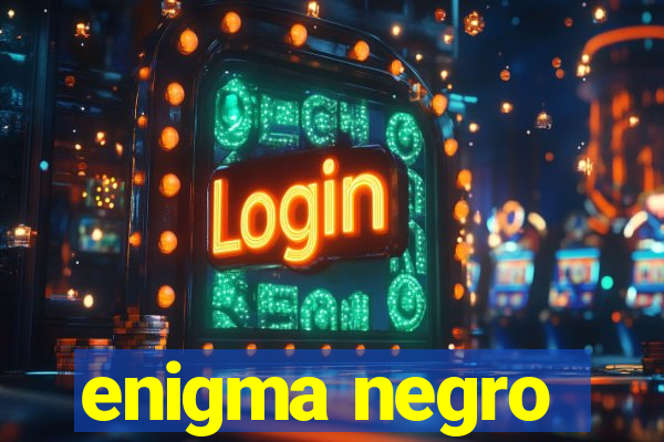 enigma negro