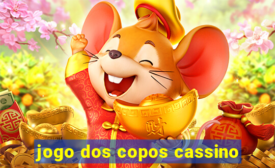 jogo dos copos cassino