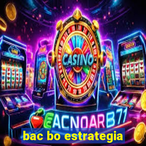 bac bo estrategia