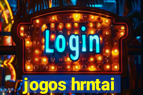 jogos hrntai