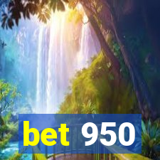 bet 950