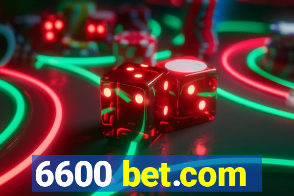 6600 bet.com