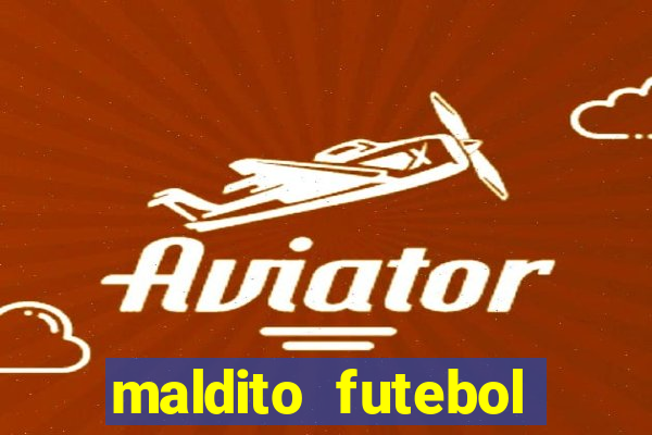 maldito futebol clube dublado download