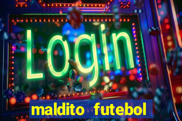 maldito futebol clube dublado download