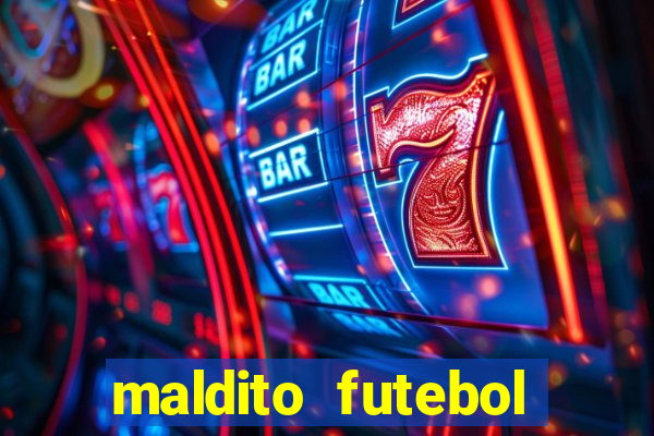 maldito futebol clube dublado download