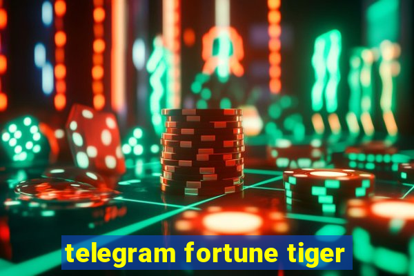 telegram fortune tiger