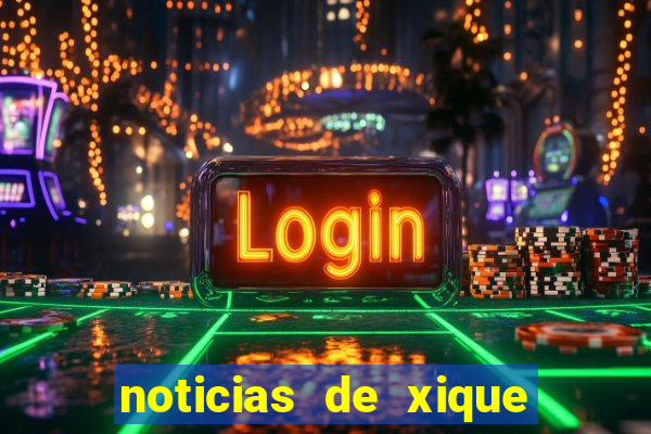 noticias de xique xique ba