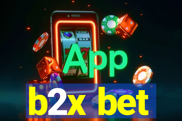 b2x bet