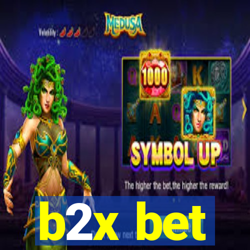 b2x bet