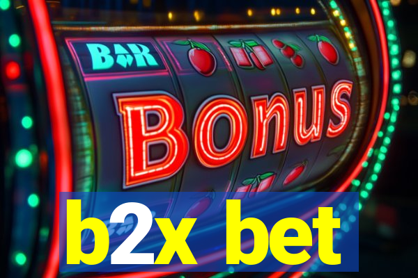 b2x bet