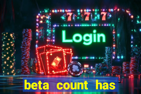 beta count has changed pt br