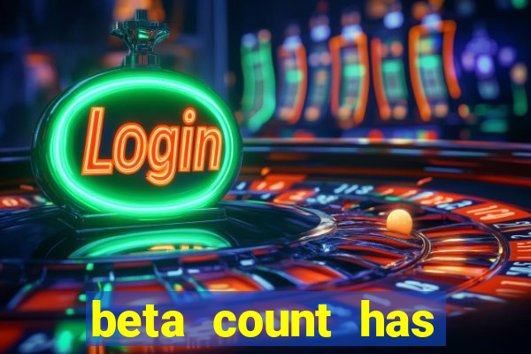 beta count has changed pt br