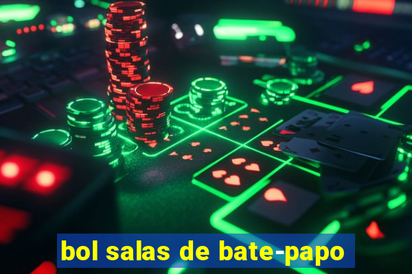 bol salas de bate-papo