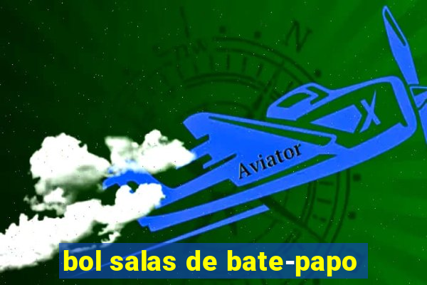 bol salas de bate-papo