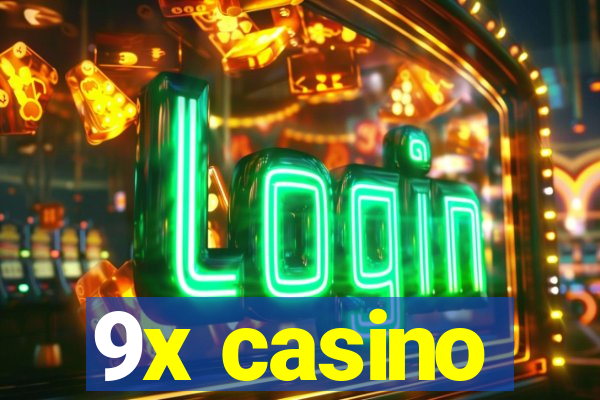 9x casino