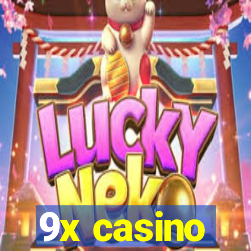 9x casino