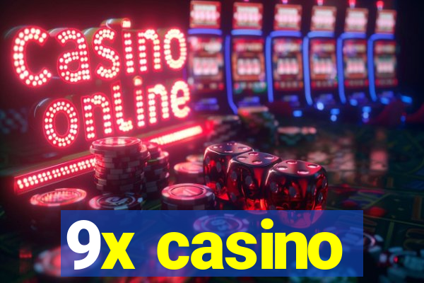 9x casino