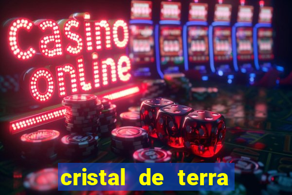 cristal de terra stardew valley