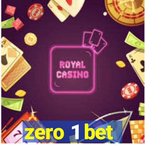 zero 1 bet