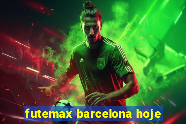 futemax barcelona hoje