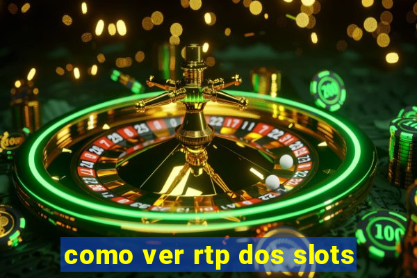 como ver rtp dos slots