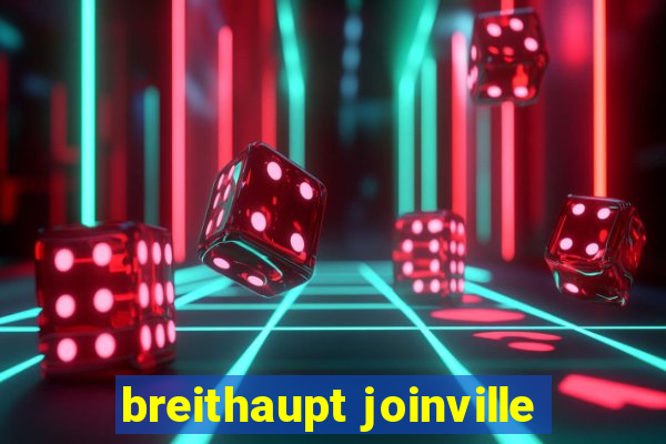 breithaupt joinville