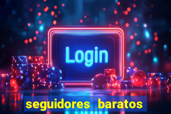 seguidores baratos para instagram