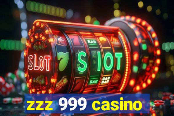 zzz 999 casino