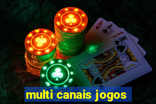 multi canais jogos