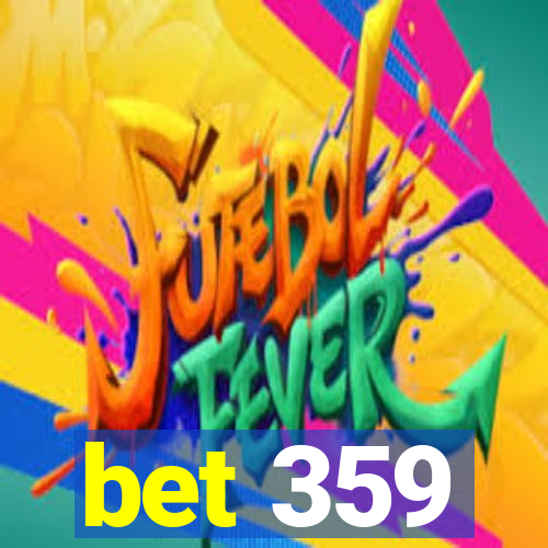 bet 359