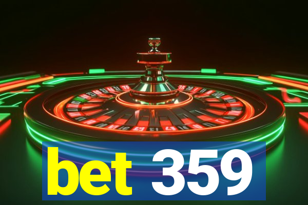 bet 359