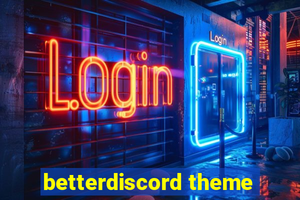 betterdiscord theme