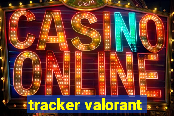 tracker valorant