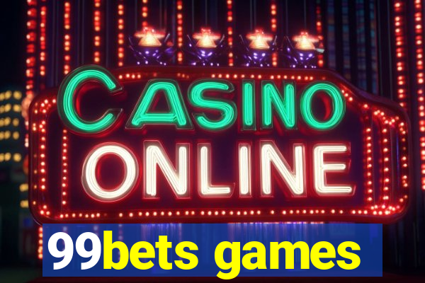 99bets games